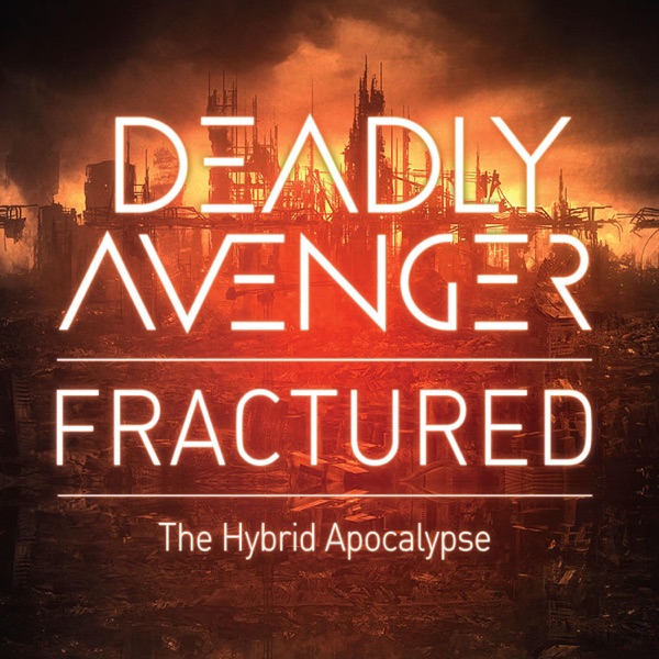 Fractured: The Hybrid Apocalypse