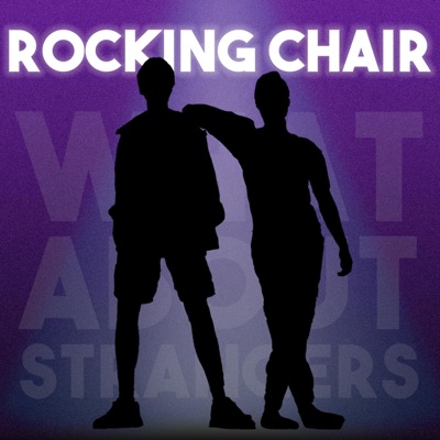 Rocking Chair (feat. What About Strangers) - Single