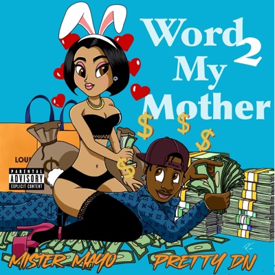 Word 2 My Mother (feat. Pretty Dij) - Single