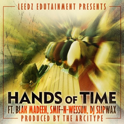 Hands of Time (feat. Smif-N-Wessun, DJ Slipwax & the Arcitype) - Single