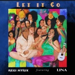 Let It Go (feat. LINA) - Single