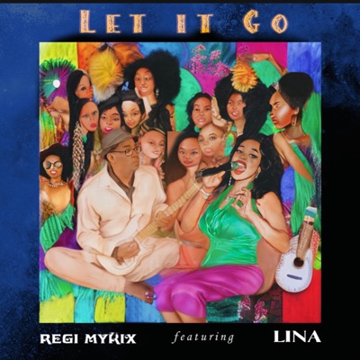 Let It Go (feat. LINA) - Single