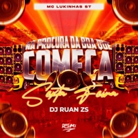 Na Procura da Boa Sexta Feira - Single - DJ Ruan Zs & MC LUKINHAS ST