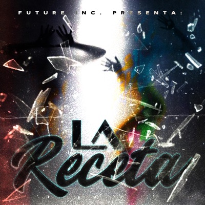 La Receta (feat. Neyder Correa & Lian 24/7) - Single