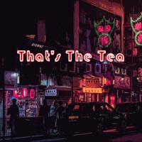 That's the Tea - Single - Eyewaz
