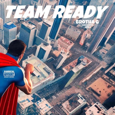 Team Ready (feat. iJakeJones & June B) - Single