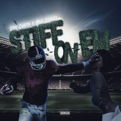 Stiff on 'em (feat. Mel Chanel) - Single