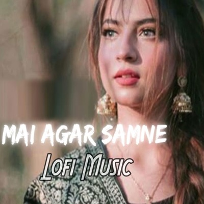 Masoom Wazeer - Mai Agar Samne (Lofi Music)