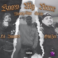 Know My Name (feat. Lil Bouncer & MoneySignSuede) - Single - OhhZee