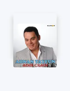 Poslechněte si interpreta Adnan Tayfun, sledujte hudební videa, přečtěte si životopis, podívejte se na data turné a další informace.