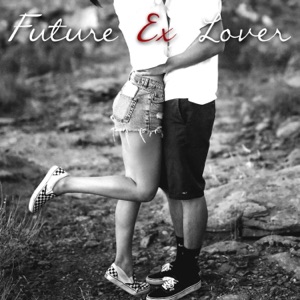 Future Ex Lover - Single