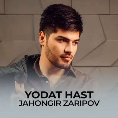 Listen to Yodat Hast - Single by Jahongir Zaripov