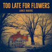 Too Late For Flowers artwork