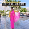 Khelab Dhani Dikdari - Single