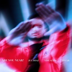 Are You Near? (feat. Visualyss & tvlxr) - Single