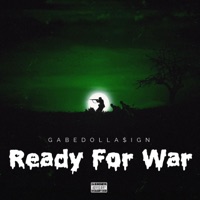Ready For War - Single - Gabedolla$ign