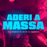 Aderi a Massa (feat. MC MN & MC Juninho da VD) - Single - DJ Negritinho