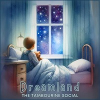 Dreamland - Single - The Tambourine Social
