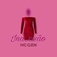 Indecisão - Single - MC GZN