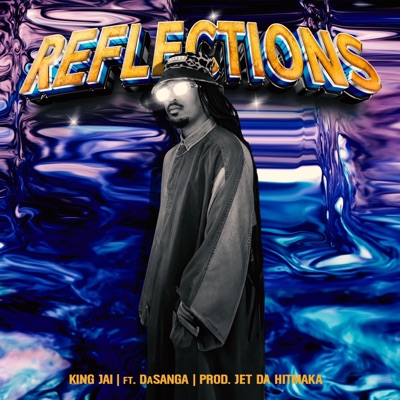 Reflections (feat. DaSanga) - Single