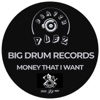 Money That I Want - Single