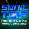 Higher Love (Hardcore Mix) [Hardcore Mix] - Single