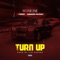 Turn up (feat. Twest ft Banger Payday) - Wumi Jnr lyrics