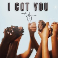 I Got You - Single - Tylynn
