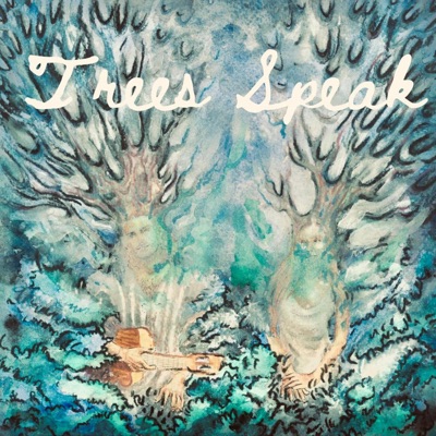 Trees Speak - Single