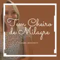 Tem Cheiro de Milagre