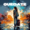 Quedate - Single