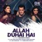 Allah Duhai Hai (Lofi Mix) - Amit Mishra, Jonita Gandhi, Sreerama Chandra & Raja Kumari lyrics