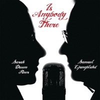 Is Anybody There - Single - Sarah Dawn Finer & Samuel Ljungblahd