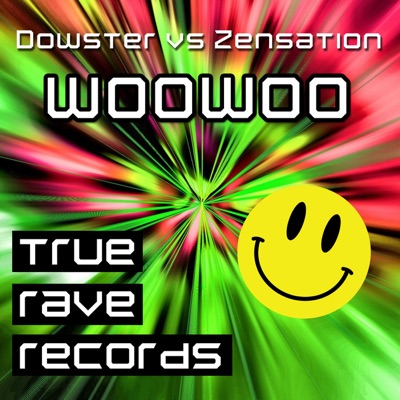 Woowoo (Dowster vs. Zensation) - Single