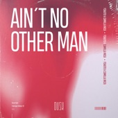 Ain't No Other Man artwork