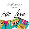 90s Love - Single