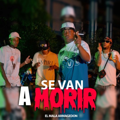 Se Van a Morir - Single