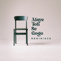 Alaye Toh Se Gogo - Single - Reminisce