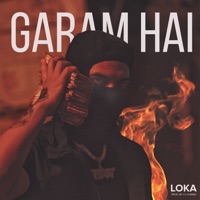 GARAM HAI - Single - Loka