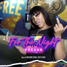 For The Night Freestyle PRESHR
