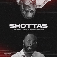 SHOTTAS (feat. Citizen Welkins) - Single - Doupboy Laska