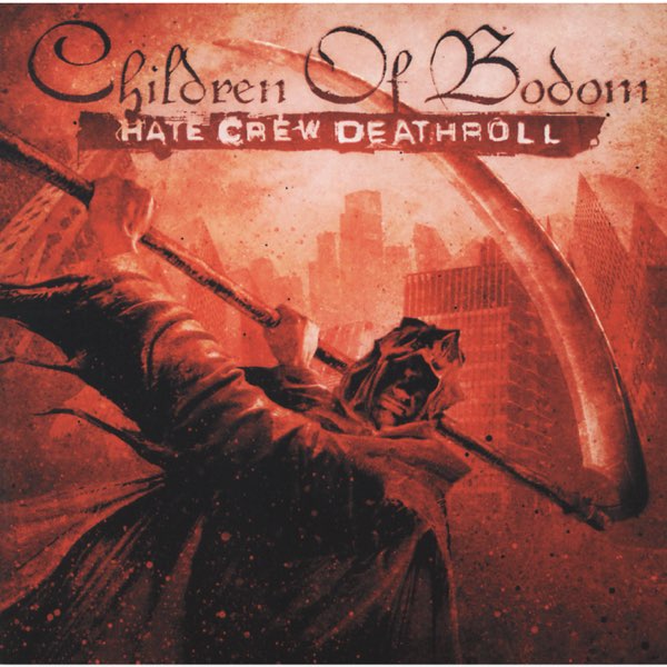 Hate Crew Deathroll - Album by Children of Bodom - Apple Music