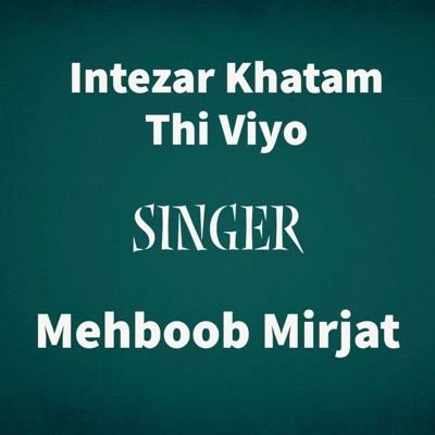 Mehboob Mirjat - Goth Ja Marhun Miliya