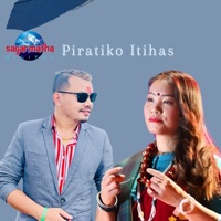 Piratiko Itihas - EP - Devi Gharti & Raju Dhakal