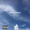 Kill the Internet - Single