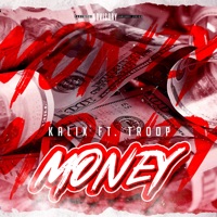 Money (feat. Troop) - Single - Kalix