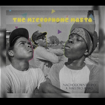 The Microphone Masta (feat. Maestro Raro) - Single