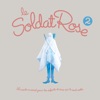 Renan Luce La couleur (feat. Renan Luce) Le Soldat Rose 2