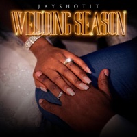Wedding Season - Jayshotit
