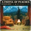A Fistful of Peaches